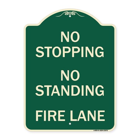 Signmission No Stopping No Standing Fire Lane Heavy-Gauge Aluminum Architectural Sign, 24" x 18", G-1824-23575 A-DES-G-1824-23575